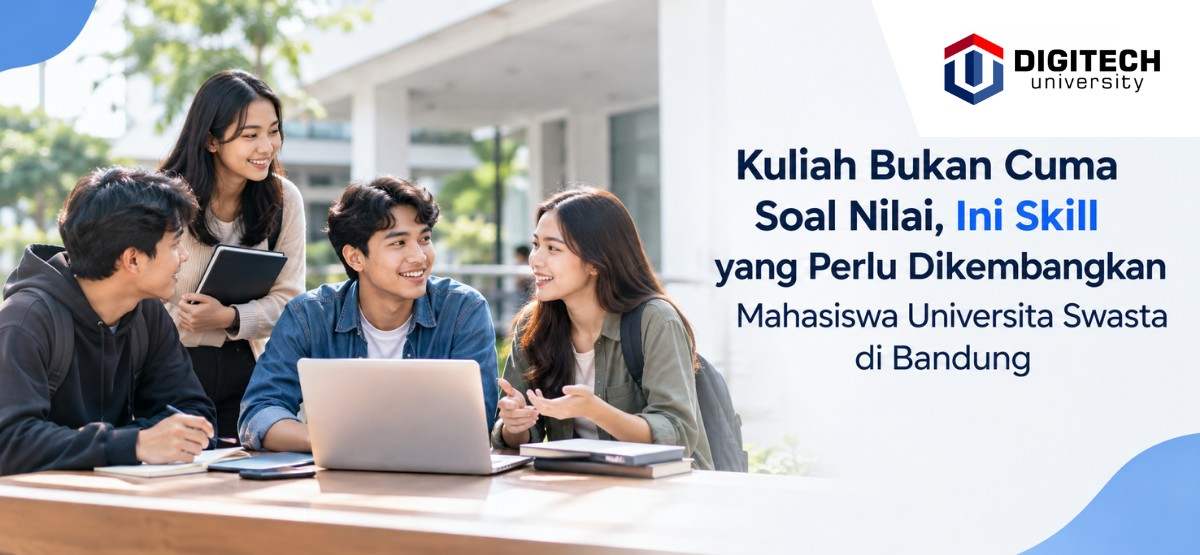 thumbnail article digitech : Skill Penting Selain Nilai Universitas Swasta di Bandung